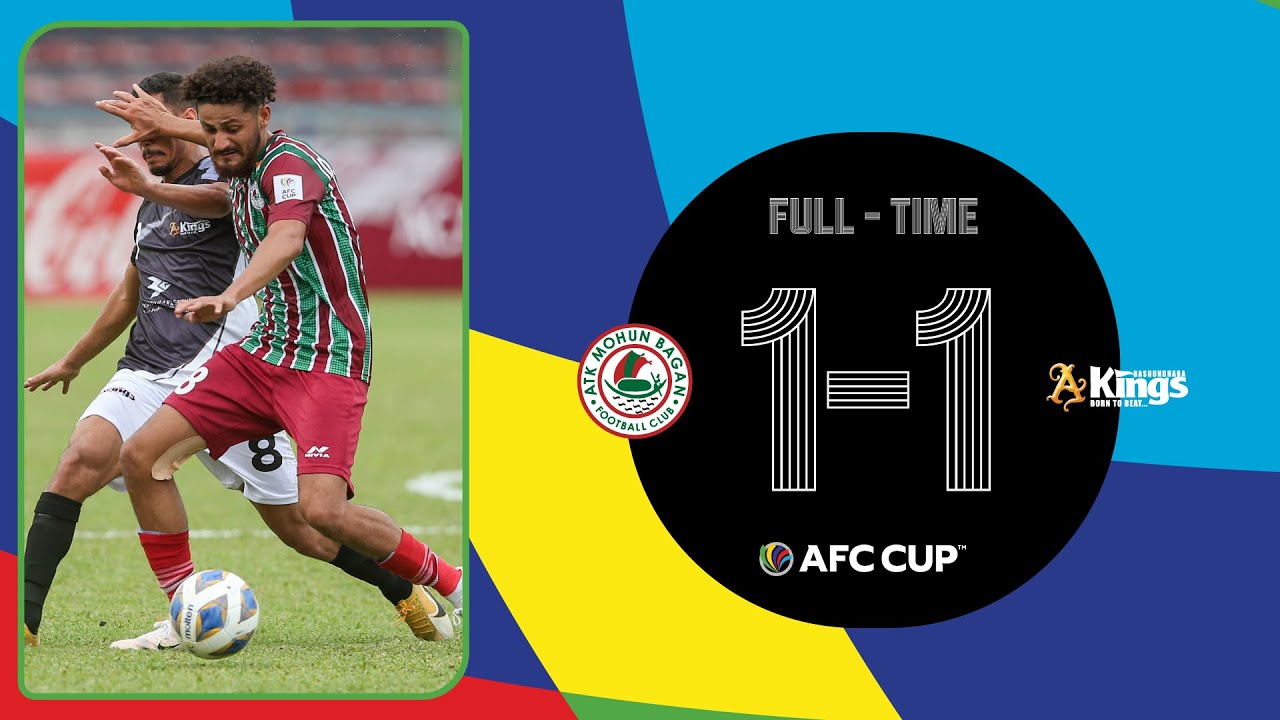 #AFCCUP2021 - Group D | ATK Mohun Bagan FC (IND) 1 - 1 Bashundhara Kings (BAN)