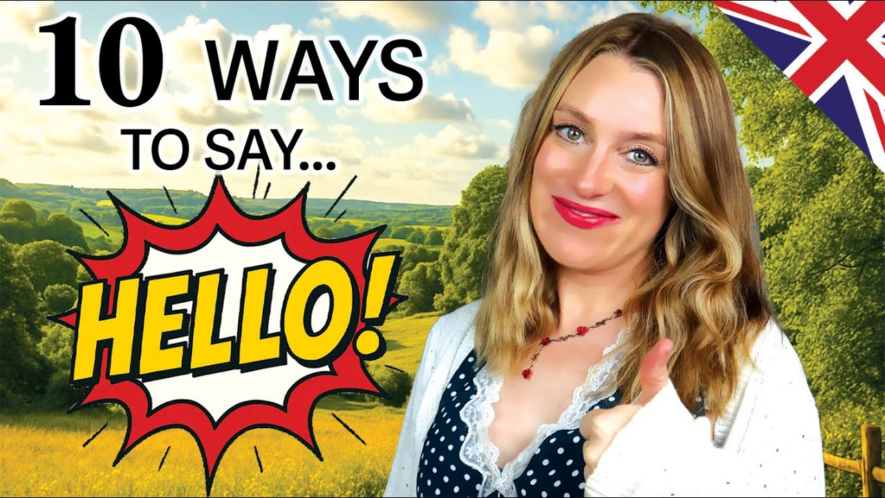 10 WAYS to say HELLO in different contexts! |Know them all? 😉| Natural Daily British English 🇬🇧🌹 
