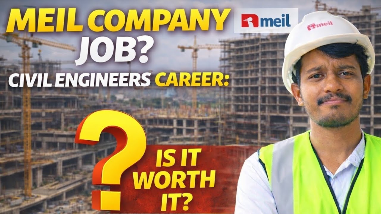 MEIL Company Civil Engineer Life Reality | Salary, Growth & Pressure