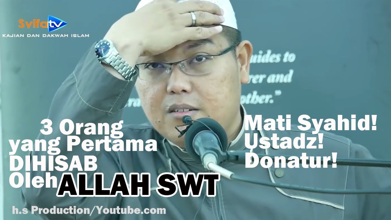 Kajian singkat!!3 Orang Yang Pertamakali Akan Disidang Oleh Allah SWT_ Ustadz Firanda Andirja,MA
