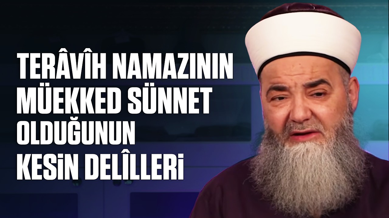Terâvîh Namazının Müekked Sünnet Olduğunun Kesin Delîlleri