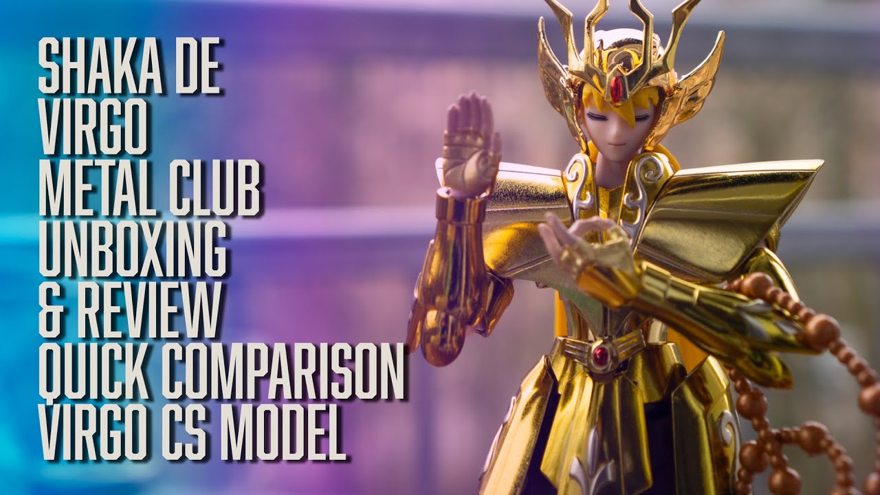 Metal Club - Virgo - Shaka - 2nd Restock - Unboxing, Comparativa Virgo CSModel Review, SAINT SEIYA