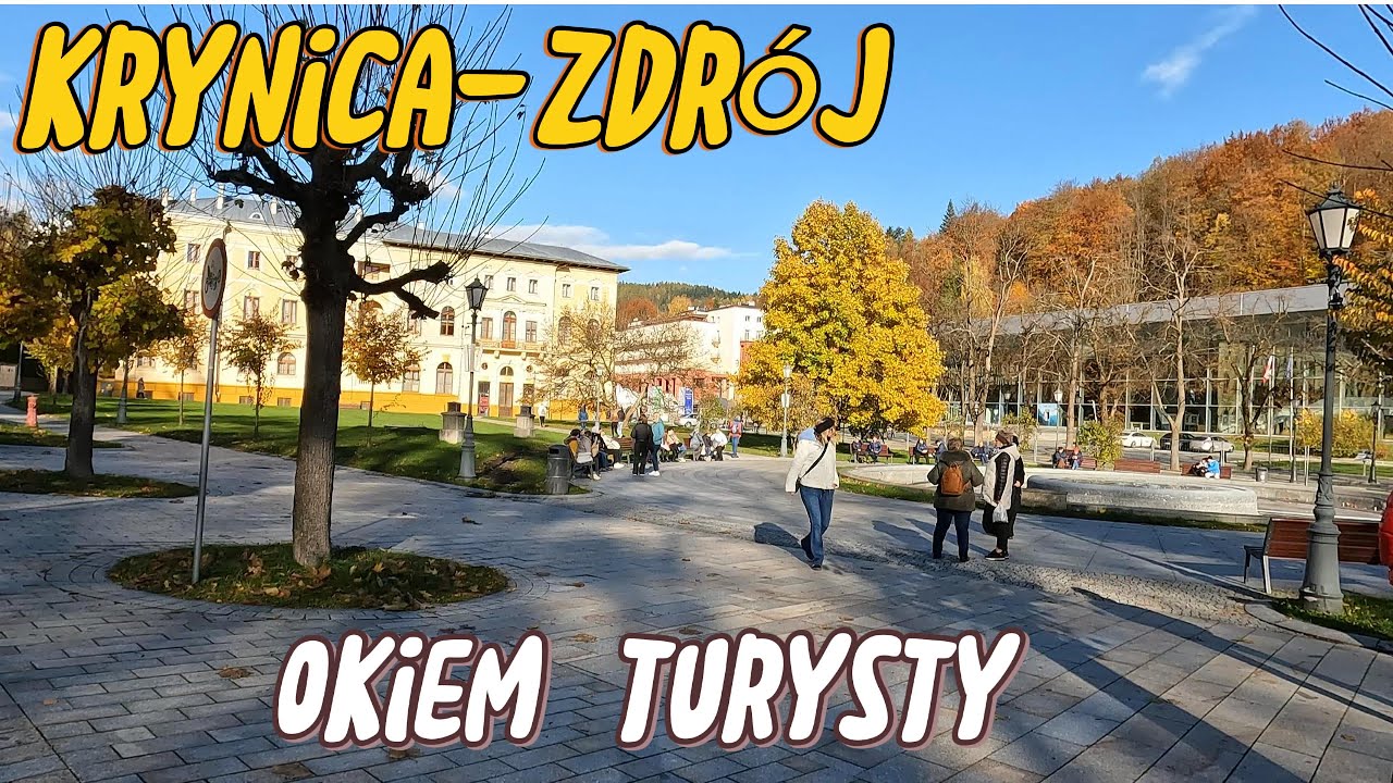 Krynica - Zdr&oacute;j / Jesienny Spacer / Okiem Turysty