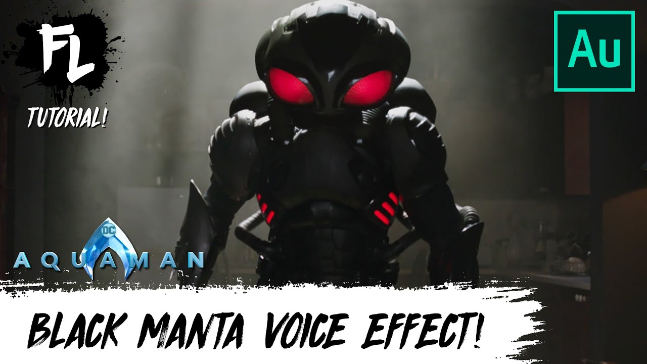 Black Manta Voice Effect Tutorial! | Film Learnin