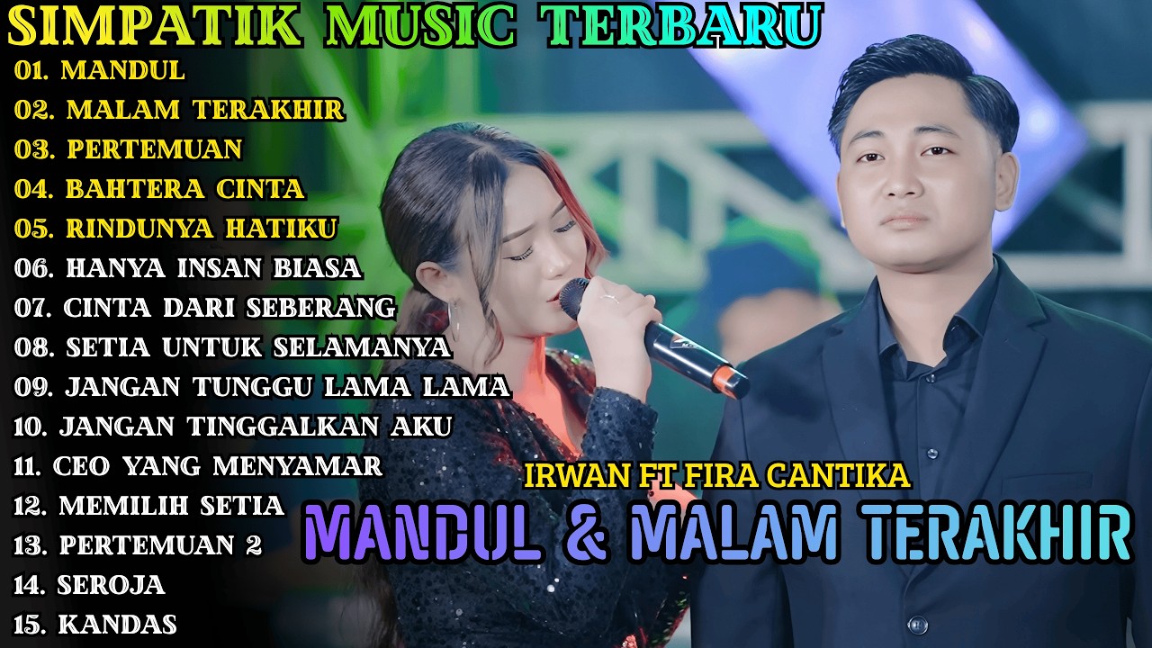 MANDUL - MALAM TERAKHIR - PERTEMUAN | SIMPATIK MUSIC | SIMPATIK MUSIC FULL ALBUM 2026