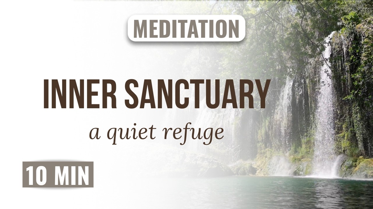 Day 5 – “Inner Sanctuary” | 10 Min Guided Meditation for Safety & Deep Relaxation