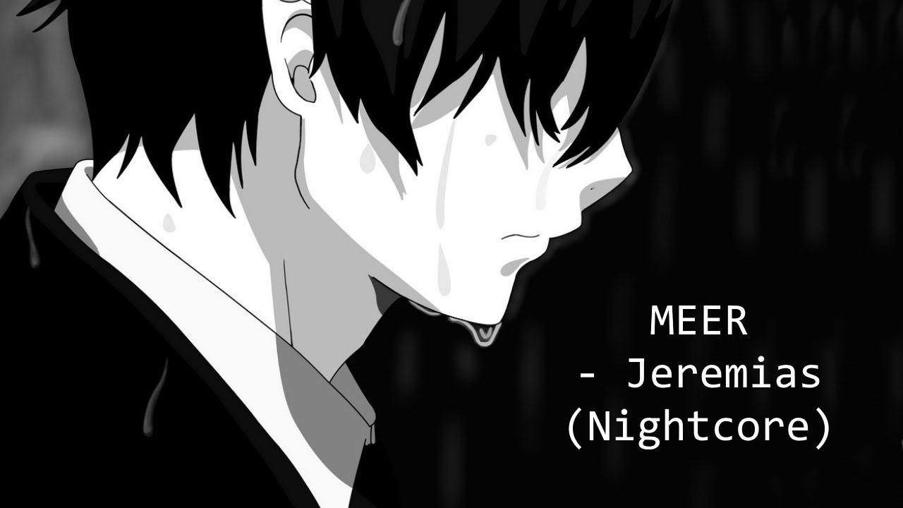 Meer - Jeremias (Nightcore)
