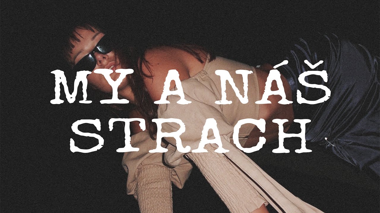 Sara Rikas - My a n&aacute;&scaron; strach (prod.Kylo)