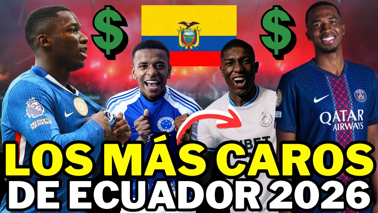 🇪🇨 TOP 10 de jugadores ECUATORIANOS MÁS CAROS en el 2026 🤑 Los precios son UNA LOCURA 😱