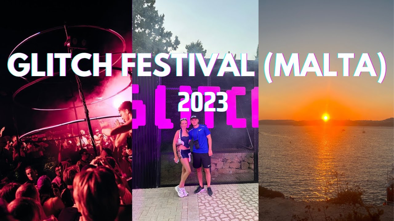 GLITCH FESTIVAL 2023 VLOG | MALTA