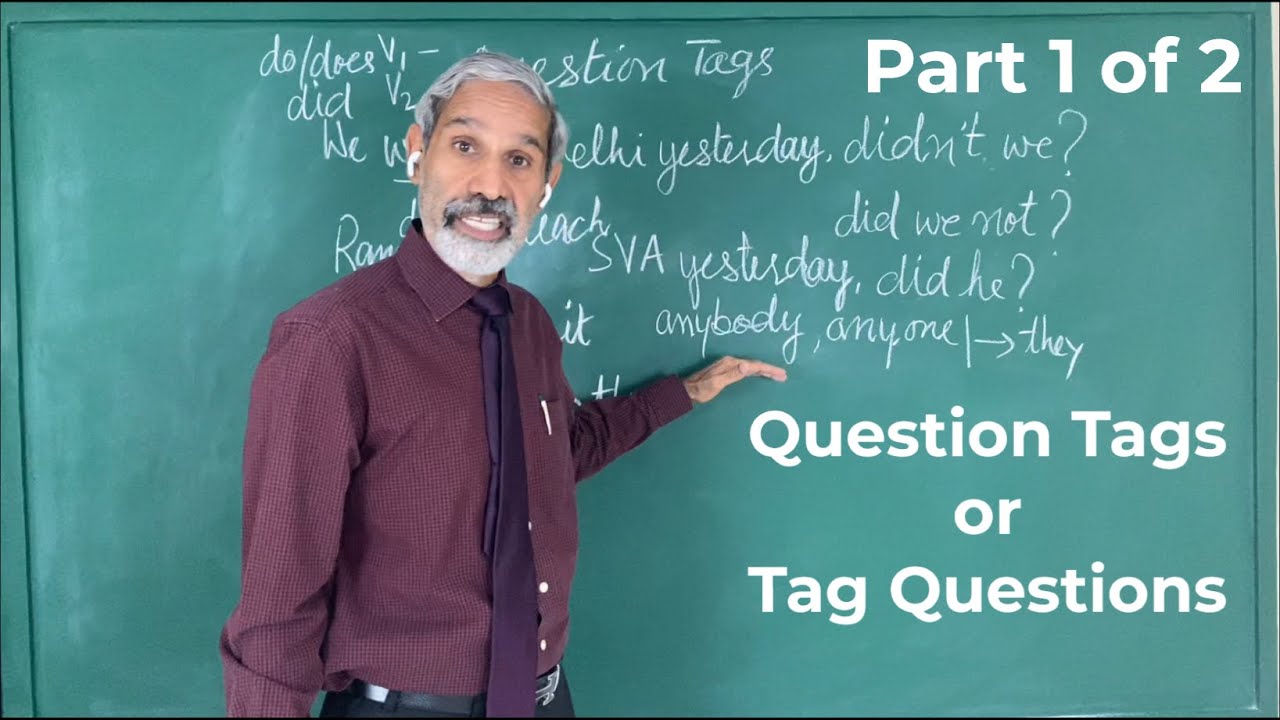 Pt 1 of 2/ Question Tags/ Tag Questions
