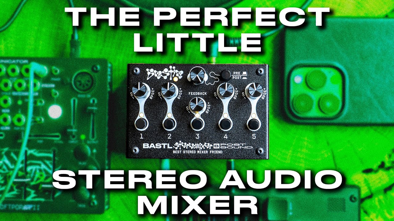Bestie The Stereo Mixer