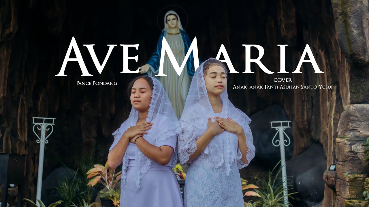 AVE MARIA - cover Anak-anak Panti Asuhan Santo Yusup Sindanglaya