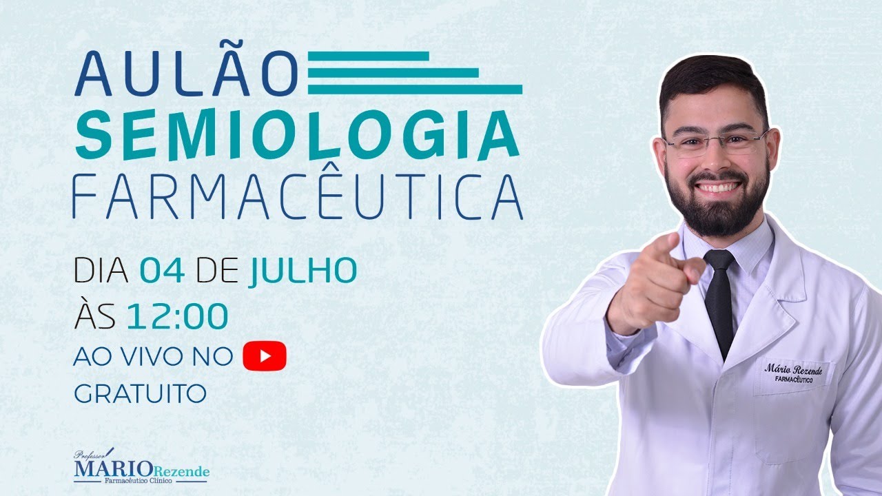 🔴 Aulão #1 - Semiologia Farmacêutica