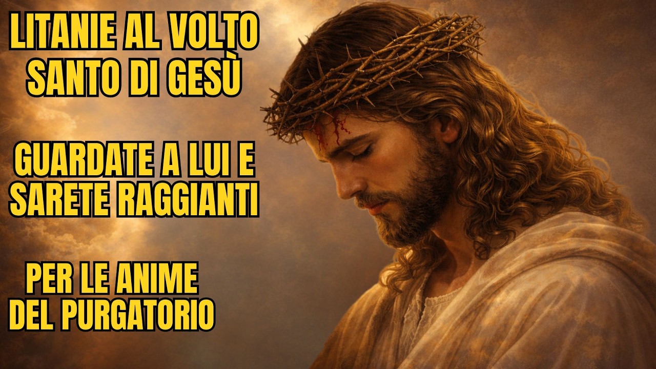 Litanie al Volto Santo di Gesù: Preghiera Potente di Riparazione e Suffragio