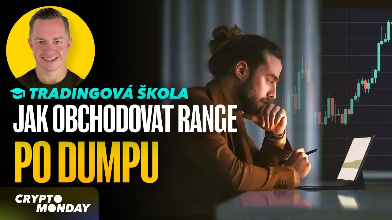 Jak spr&aacute;vně tradovat range po agresivn&iacute;m dumpu - Tradingov&aacute; &scaron;kola