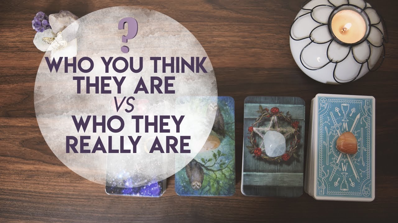 Who You Think They Are vs Who They Really Are? | PICK A CARD