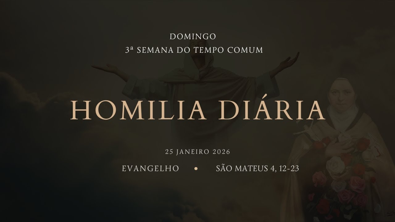 Homilia Diária (Domingo da 3ª  Semana do Tempo Comum) com o  Pe. Athanagildo Vaz Neto 25/01/26