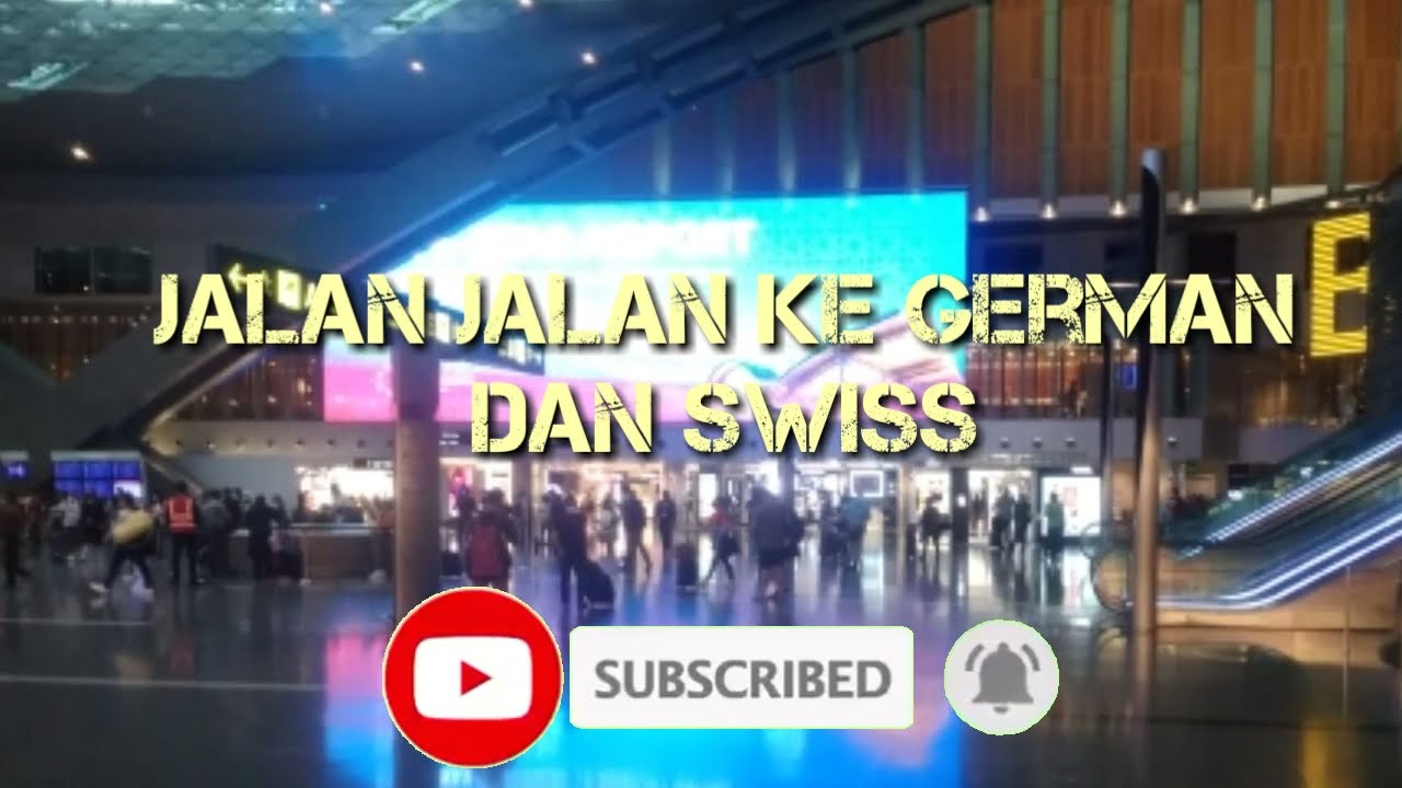 Jalan -  jalan ke german dan swiss