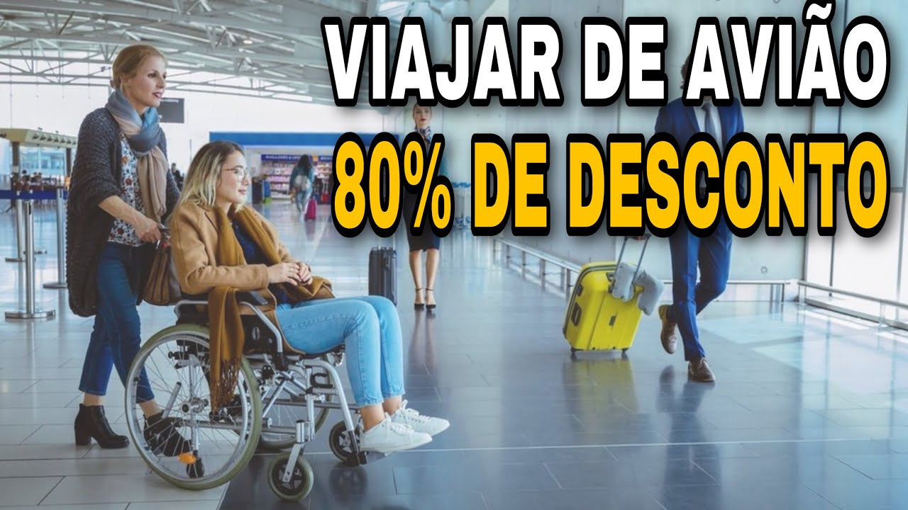 PASSAGEM AÉREA COM DESCONTO: ACOMPANHANTE DE PCD TEM DIREITO A 80%; SAIBA COMO CONSEGUIR!