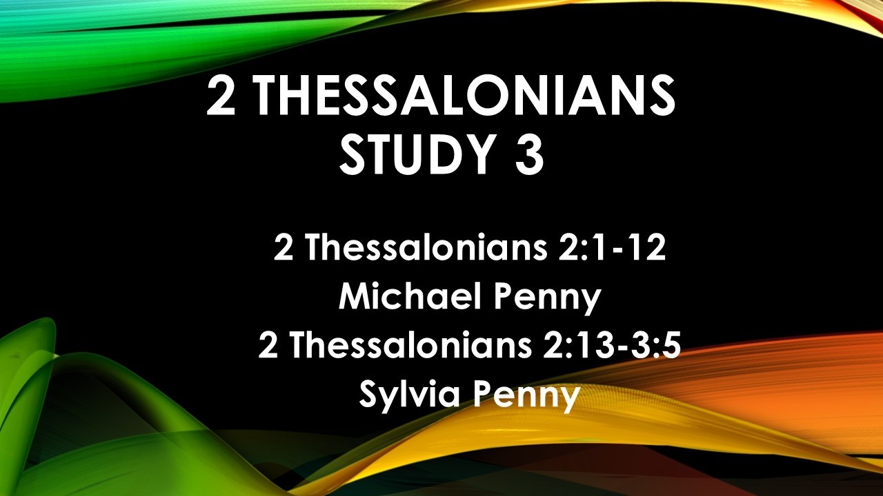 2 Thessalonians Study 3