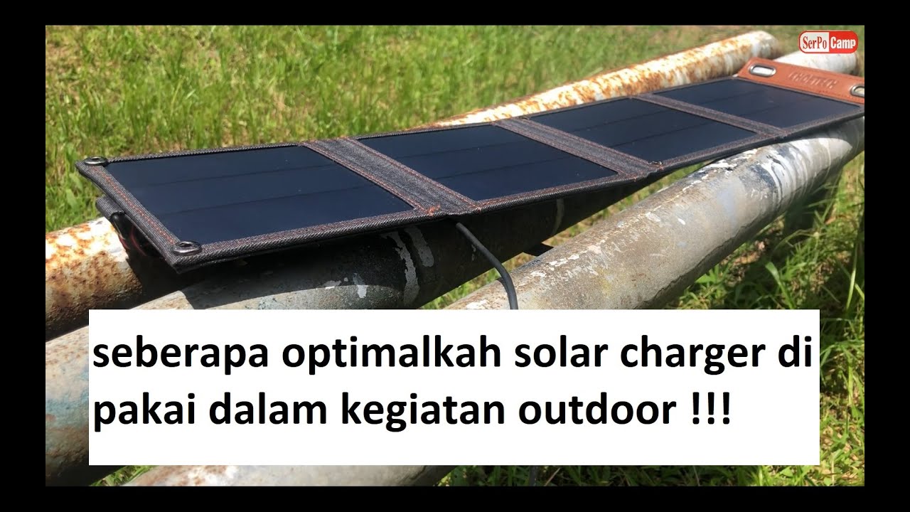 seberapa optimalkah solar charger di pakai dalam kegiatan outdoor