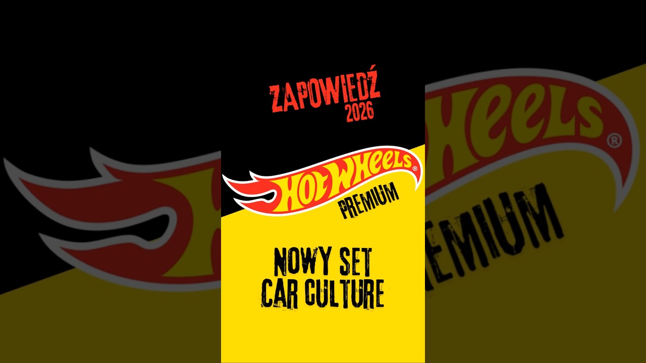 ZAPOWIEDŹ NOWYCH Modeli Premium HOT WHEELS!😱 Car Culture Set🔥 