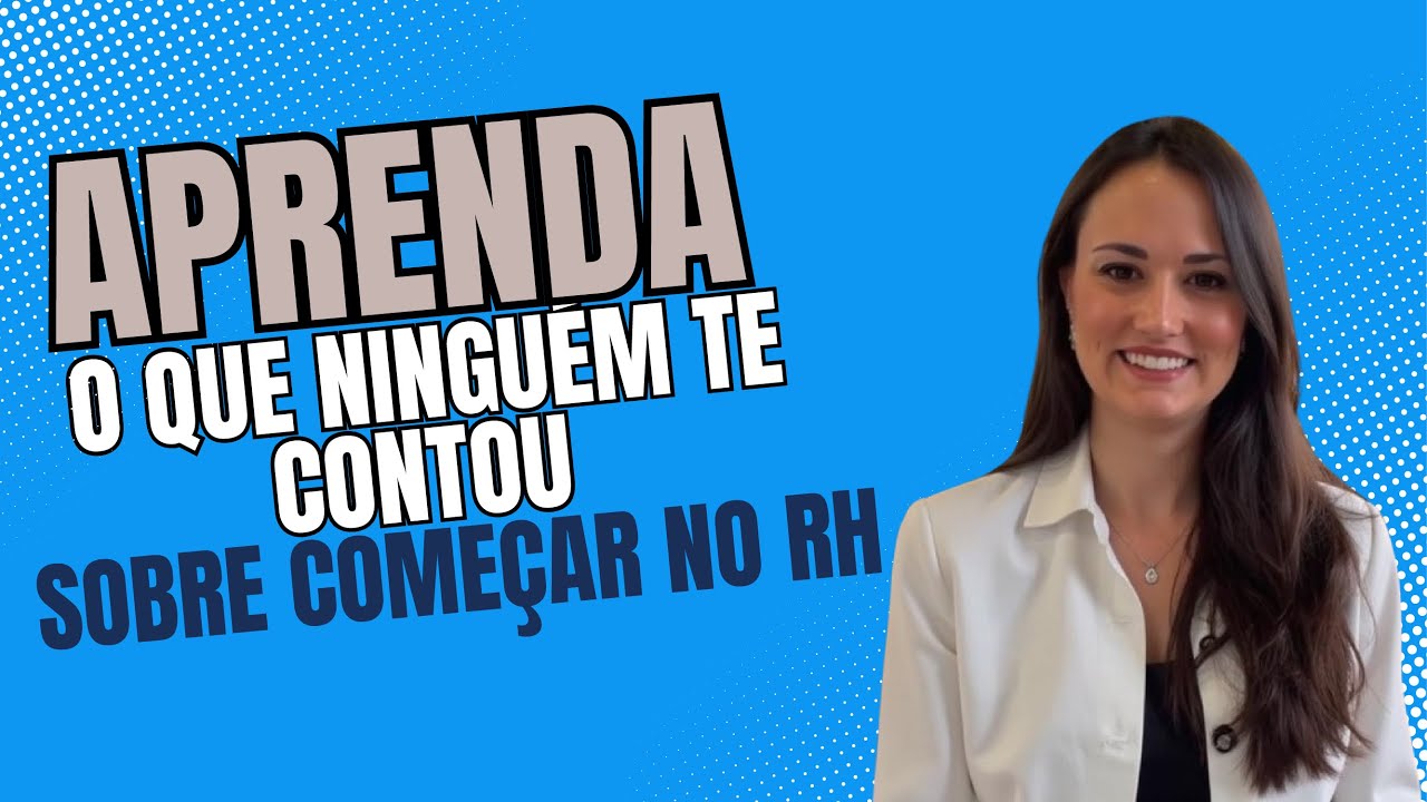 Aula 1: Do zero ao primeiro emprego no RH.