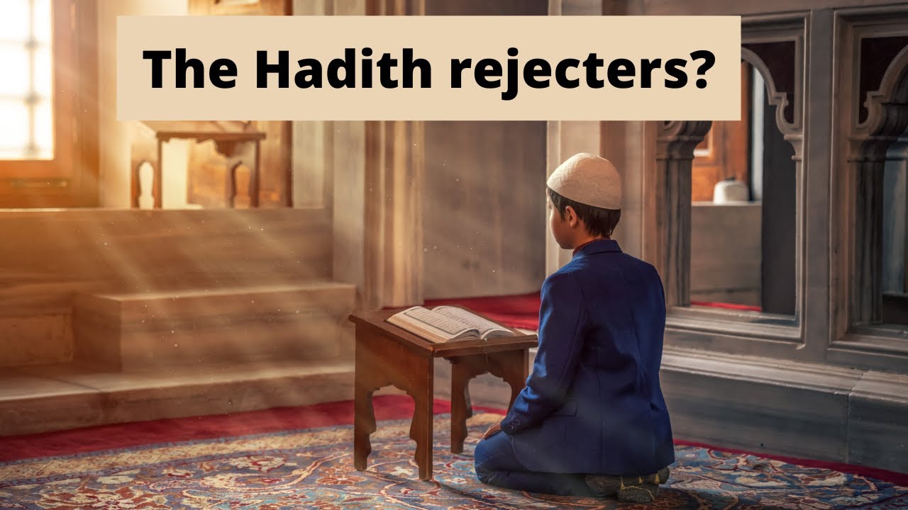 Why Quranist Muslims reject the Hadith