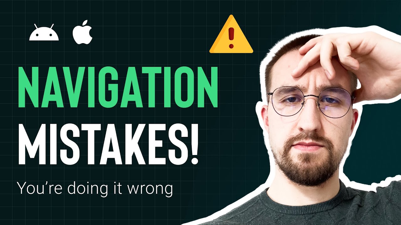 3 Navigation issues that you MUST Avoid!