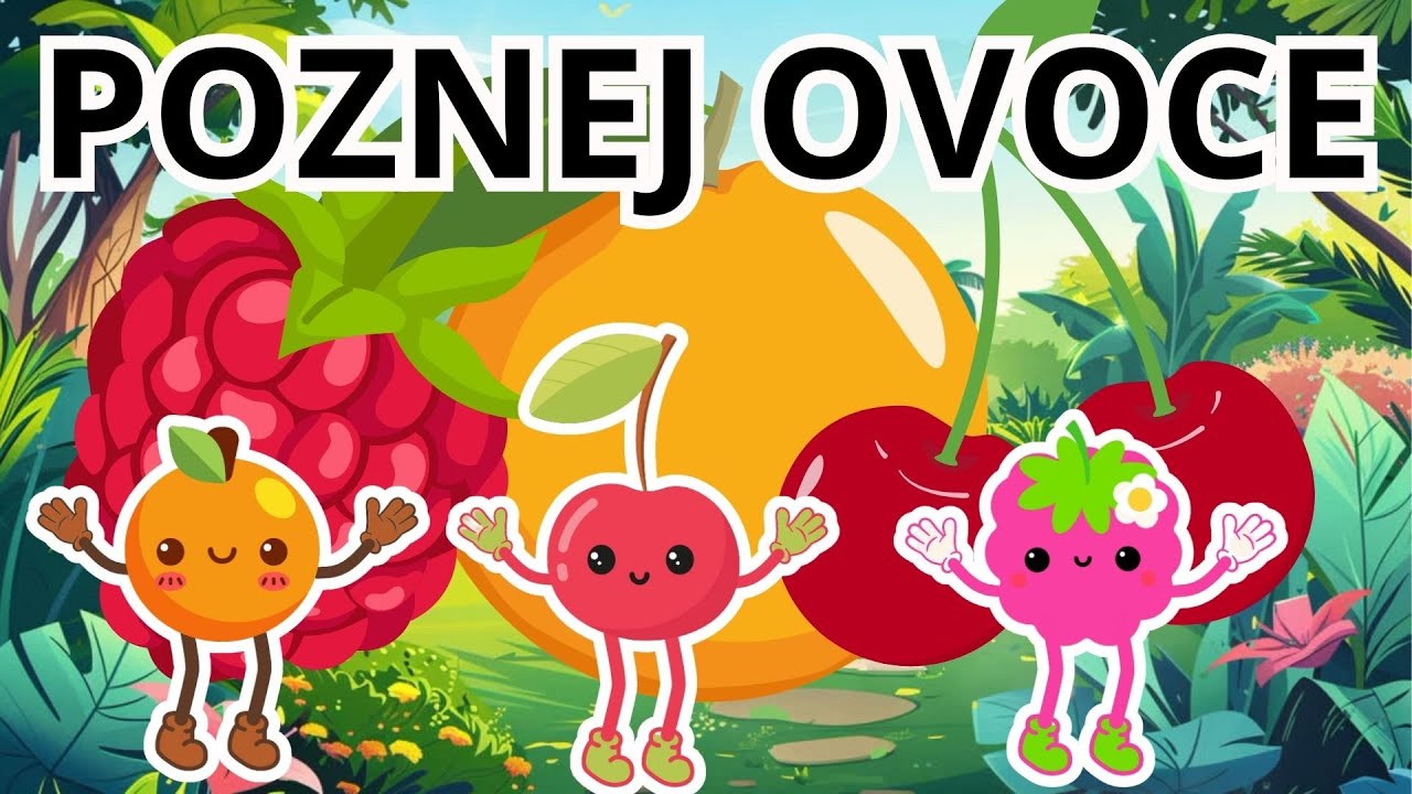 POZNEJ OVOCE - SEZNÁMENÍ S OVOCEM PRO DĚTI