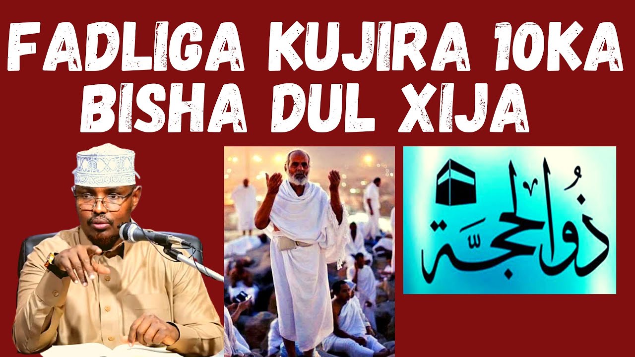 Fadliga kujira Acmasha 10ka Bisha dul Xija Sh Xassaan