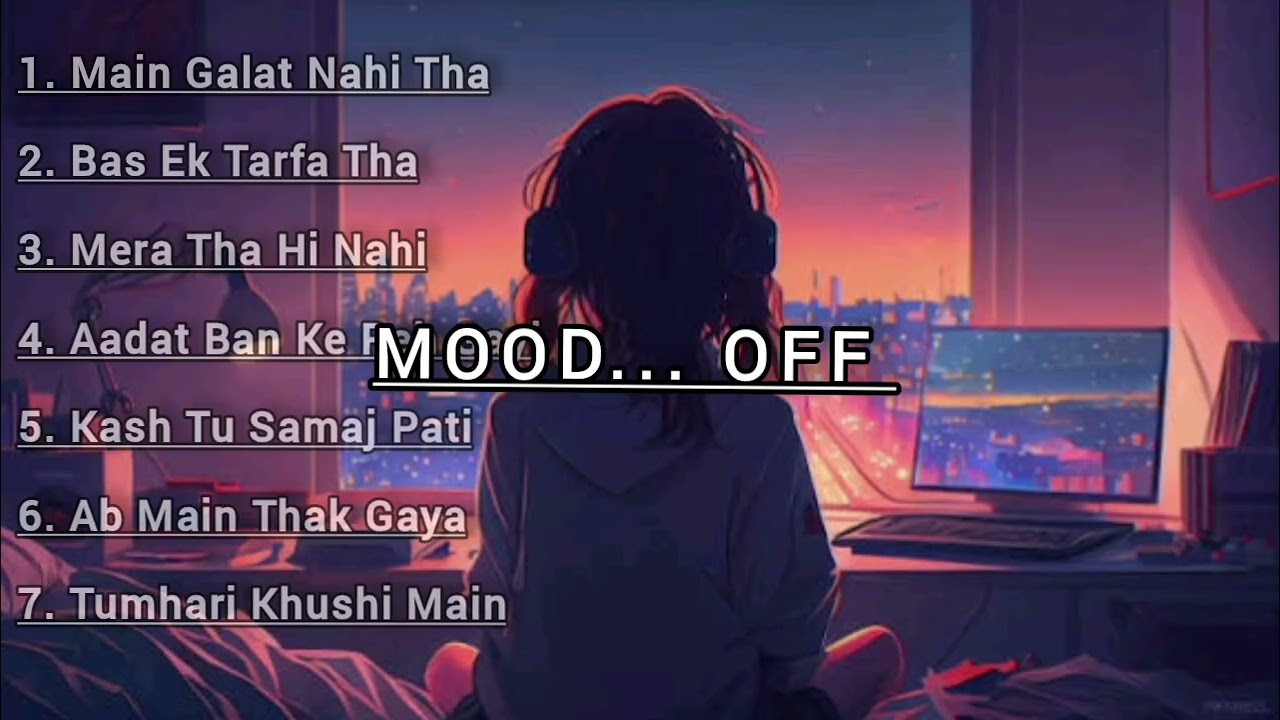Mood Off 😔 | Sad Lofi Hindi Playlist | Alone Night Vibes | Heart Touching Songs 🎧 @tseries  2026