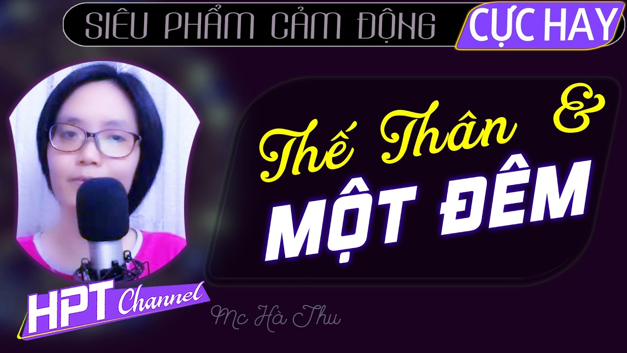 Môt Đêm Thế Thân – Truyện ngôn tình về thuê em gái giả được lần đầu Mc Hà Thu kể hay