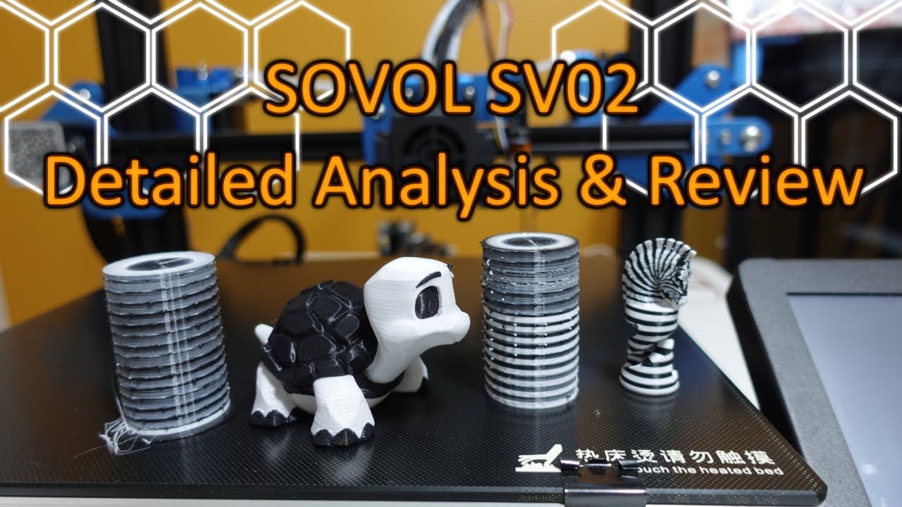 SOVOL SV02 3D Printer Detailed Analysis & Review