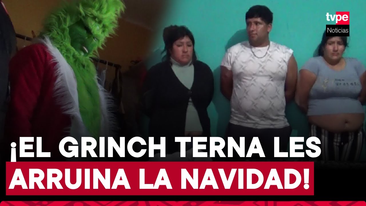Grinch Terna arruina la Navidad de clan familiar dedicado a la venta de drogas en San Bartolo