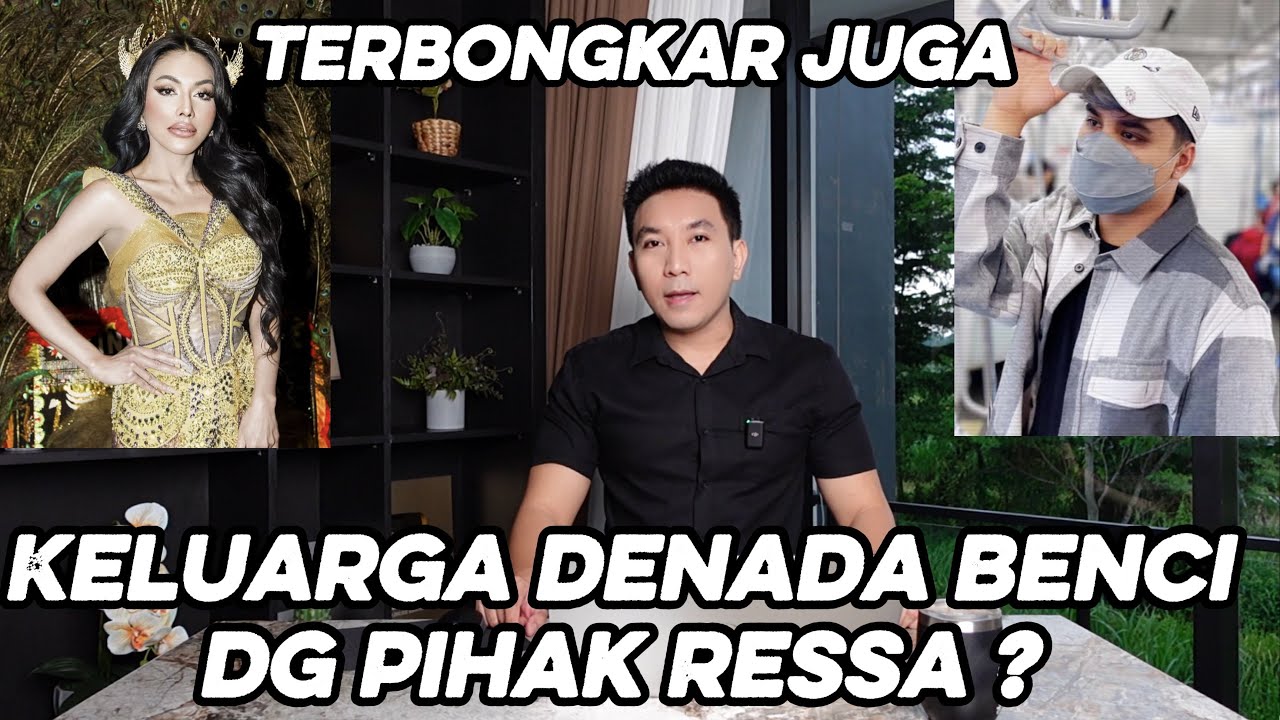 AKHIRNYA !! TERKUAK ALASAN KELUARGA DENADA ABAIKAN RESSA RIZKY SEJAK DULU ?? HARTA & DRAMA !!