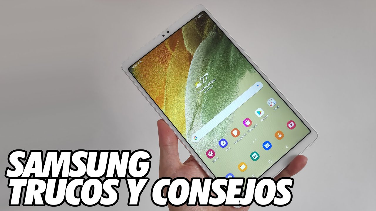 Como Sacar Maximo Partido a una Tablet Samsung - Trucos y Consejos