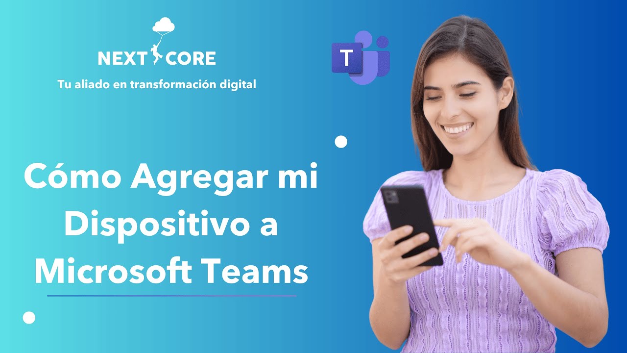 Como agregar mi dispositivo a Microsoft Teams (reunion)