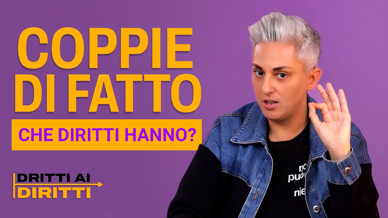 COPPIE DI FATTO? Cose che DEVI assolutamente SAPERE! | Dritti ai Diritti con Cathy La Torre