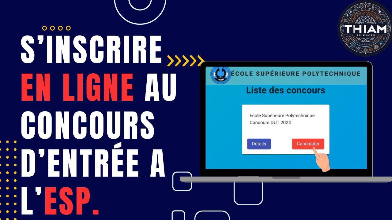 Comment s'inscrire facilement au concours d'entrée à l'Ecole Supérieure Polytechnique ( ESP ).