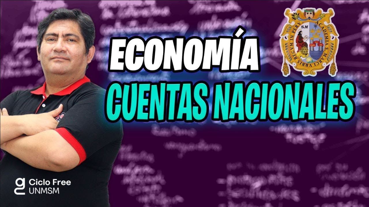 Cuentas Nacionales 📚 [Ciclo FREE]