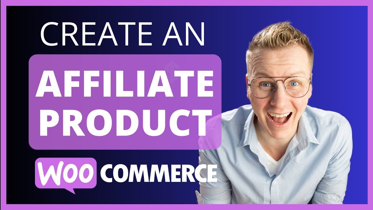 Create An Affiliate Product Within WooCommerce