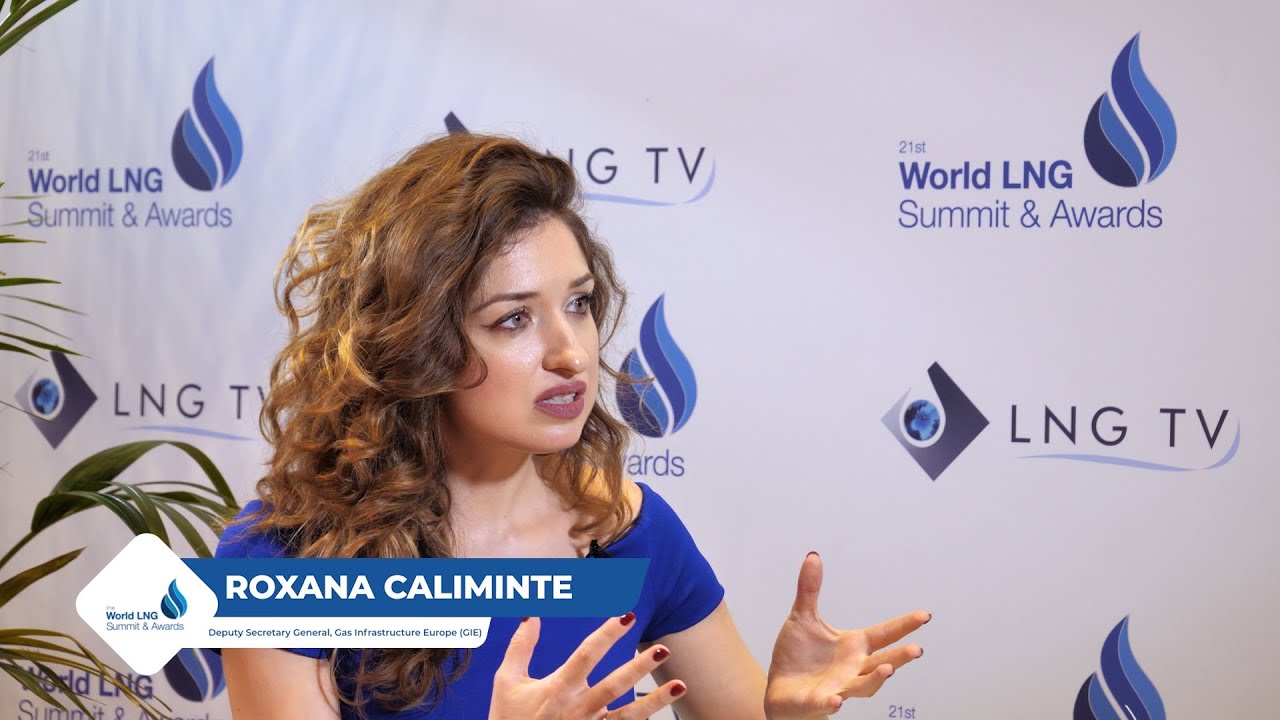 World LNG Summit & Awards with Roxana Caliminte, Deputy Secretary-General, Gas Infrastructure Europe