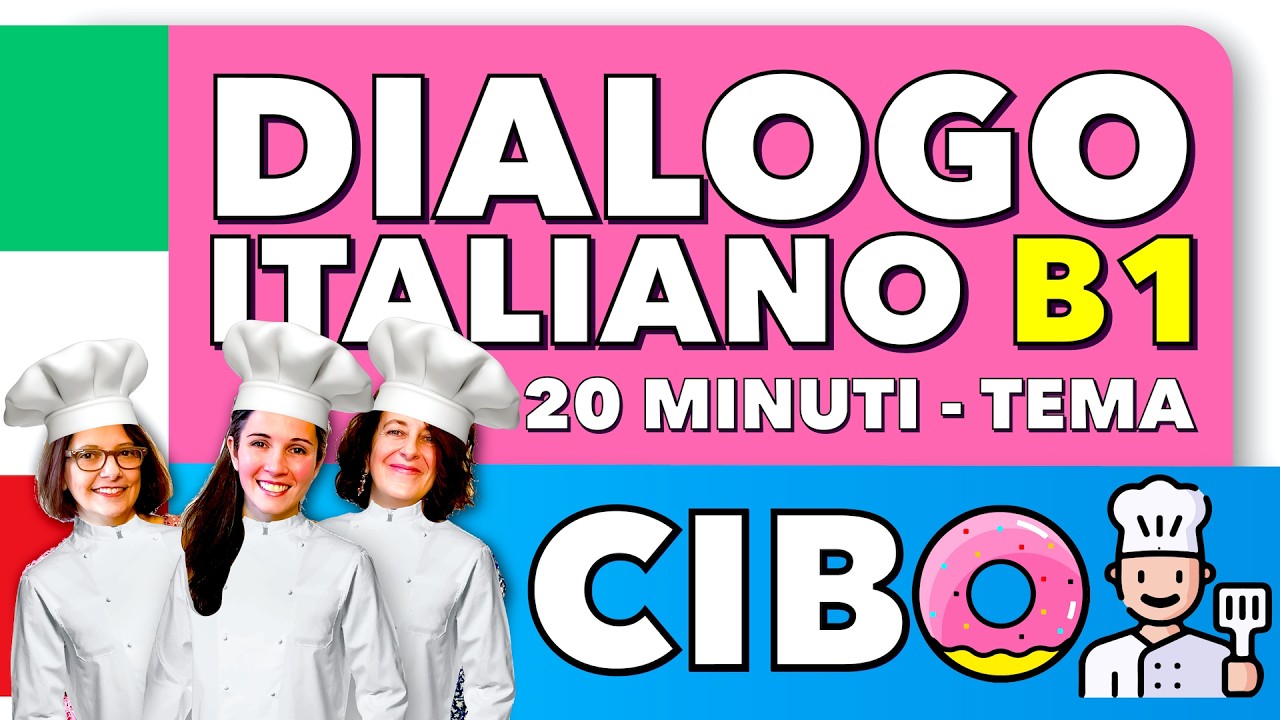 Dialogo Naturale Italiano 🇮🇹 - Tema CIBO 🍝👩🏻‍🍳 20min - B1 Italian Conversation  #conversation #ita