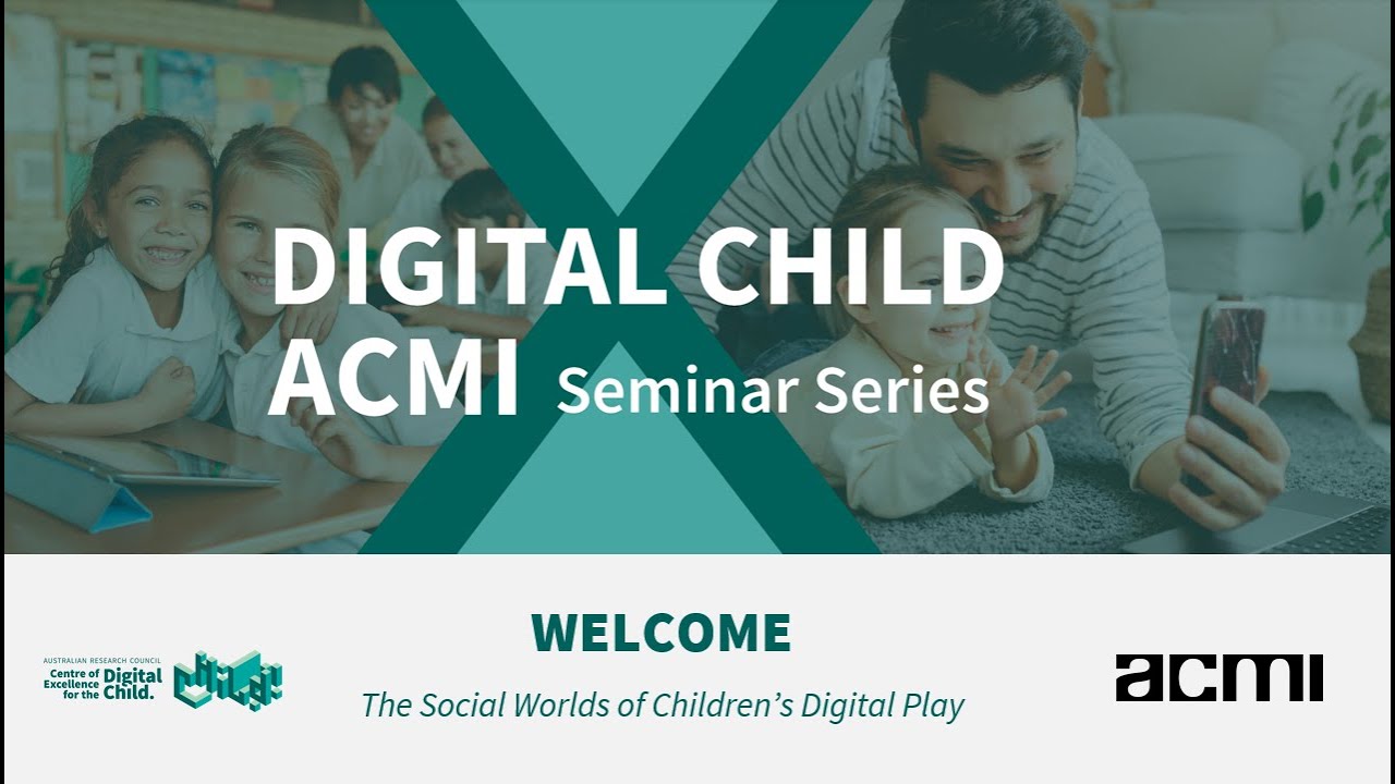 'The Social Worlds of Children's Digital Play' - a Digital Child x ACMI seminar