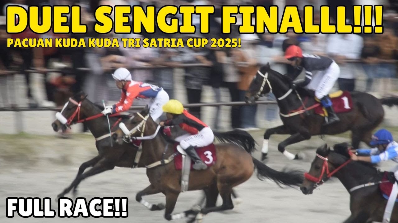 DUEL SENGIT‼️FINAL PACUAN KUDA TRI SATRIA CUP 2025 DI GELANGGANG SENGEDA BENER MERIAH [FULL RACE]