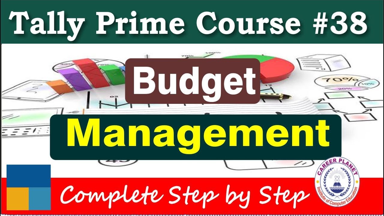 Budget Management using Tally Prime | Chapter 38| Tally Prime Course