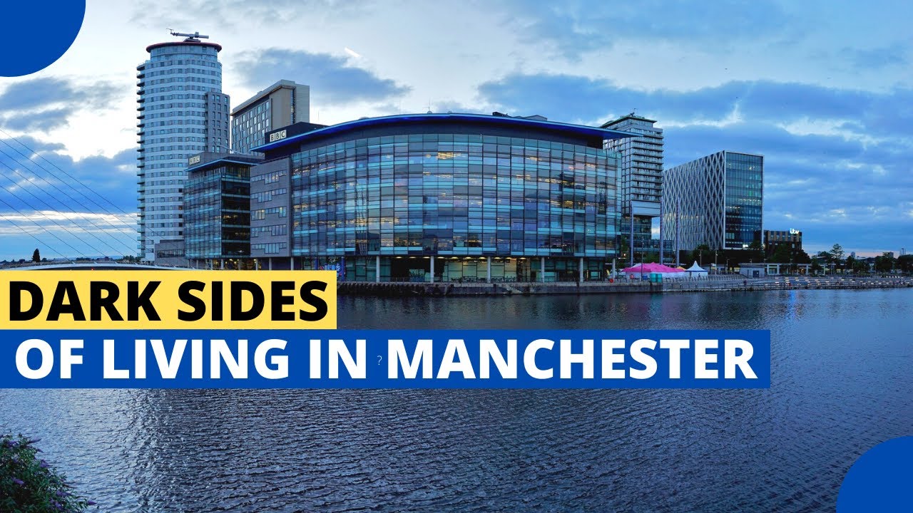 Dark Sides of Living in Manchester
