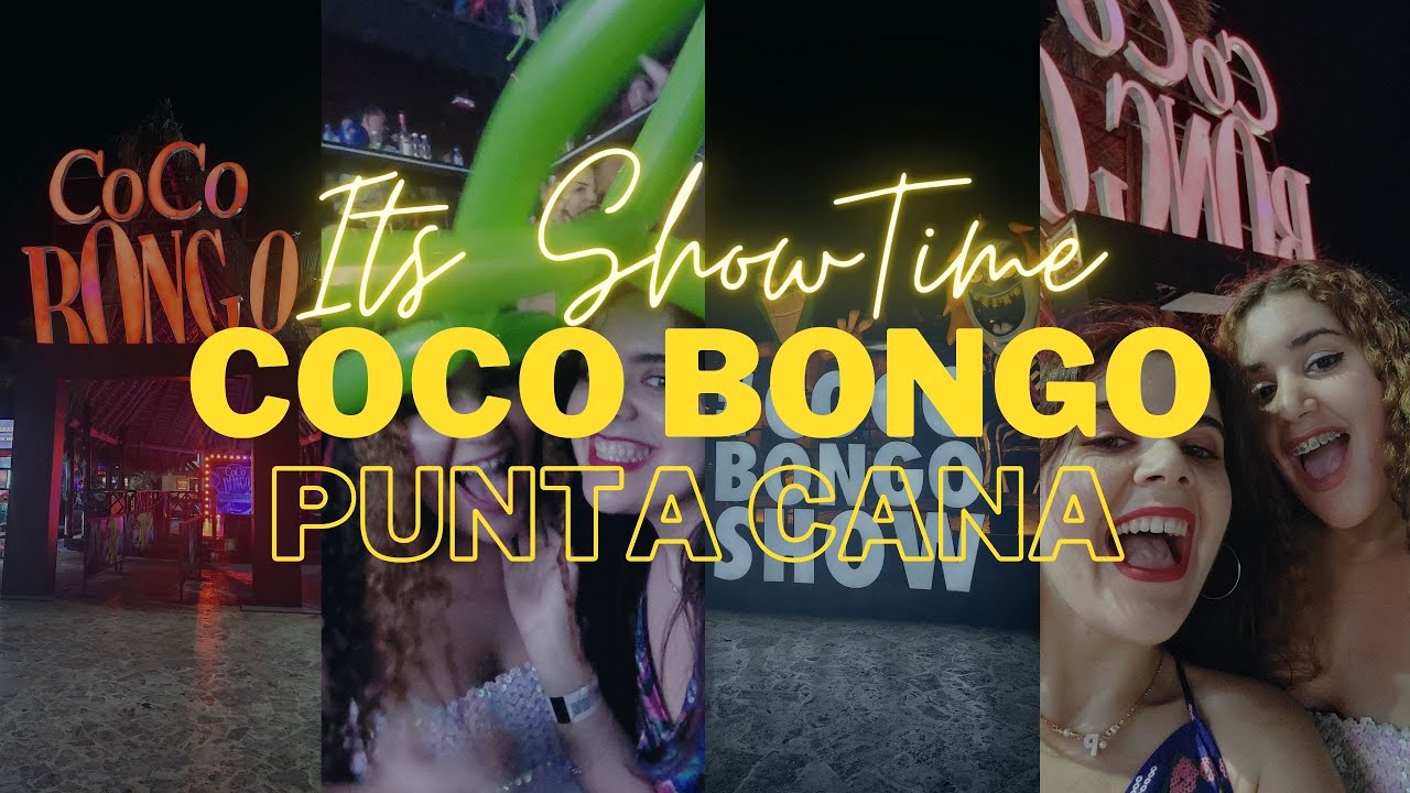 Así es: COCO BONGO | Punta Cana, R.D. | La mejor discoteca de todas!